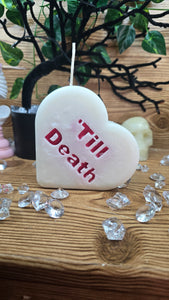 "TILL DEATH Bleeding Candy Heart Candle